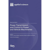 Power Transmission and Control in Power and Vehicle Machineries - Hardcover