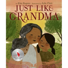 Just Like Grandma - Hardcover
