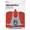 Alphabetics: An Aesthetically Awesome Alliterated Alphabet Anthology - Hardcover