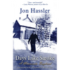 Days Like Smoke: A Minnesota Boyhood - Hardcover