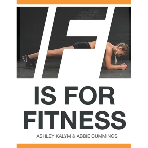 F Is for Fitness: Real Exercise, Real Results - Paperback
