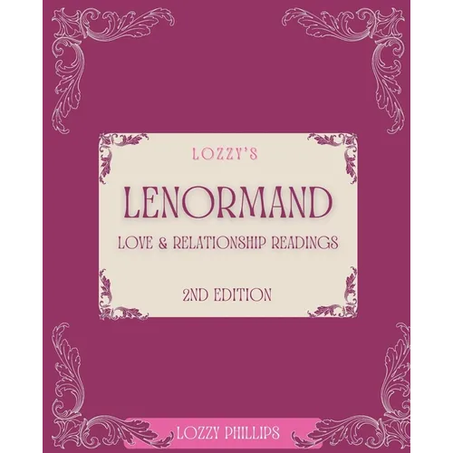 Lozzy's Lenormand Love & Relationship Readings 2nd Edition - Paperback