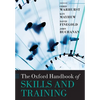 The Oxford Handbook of Skills and Training - Paperback