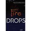 Fire Drops - Hardcover