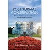 Postnormal Conservation: Botanic Gardens and the Reordering of Biodiversity Governance - Paperback