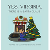 Yes, Virginia, There is a Santa Claus - Hardcover