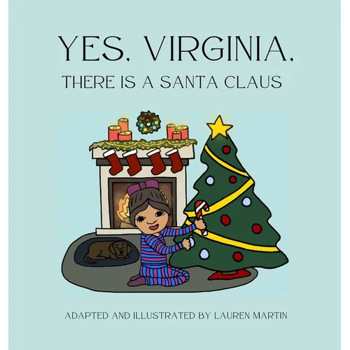 Yes, Virginia, There is a Santa Claus - Hardcover