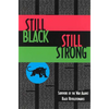 Still Black, Still Strong: Survivors of the U.S. War Against Black Revolutionaries - Paperback