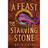 A Feast for Starving Stone - Paperback