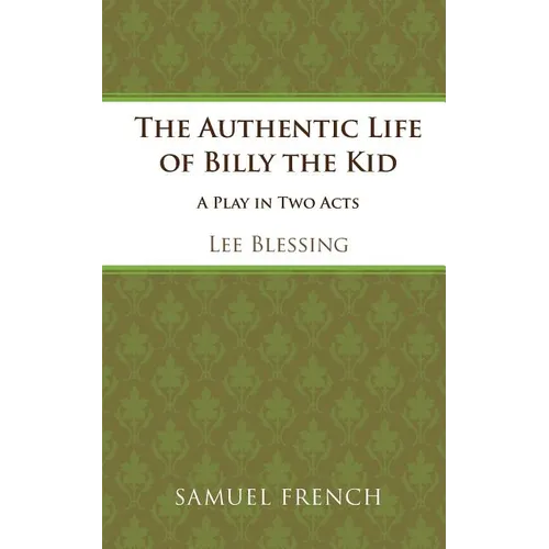 The Authentic Life of Billy the Kid - Paperback
