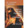 Men in Bras, Panties and Dresses: The Secret Truths About Transvestites - Paperback