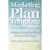 Marketing Plan Template: Writing Marketing Plans for Small Business - Paperback