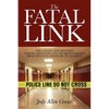 The Fatal Link: The Connection Between School Shooters and the Brain Damage from Prenatal Exposure to Alcohol - Paperback