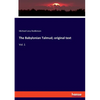 The Babylonian Talmud; original text: Vol. 1 - Paperback