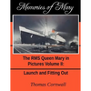 Memories of Mary: The RMS Queen Mary in Pictures Volume II - Paperback