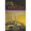 Will to Freedom: A Perilous Journey Through Fascism and Communism - Paperback