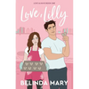 Love, Lilly: A Sweet & Clean Friends To Lovers Romantic Comedy - Paperback