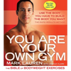 You Are Your Own Gym: The Bible of Bodyweight Exercises - Paperback