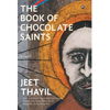 The Book Of Chocolate Saints - Hardcover