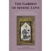 The Garden of Mystic Love: Volume II: Turkish Sufism and the Halveti-Jerrahi Lineage - Paperback