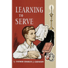 Learning to Serve: A Book for New Altar Boys - Paperback