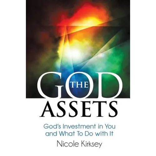 The God Assets: God's Investment in You and What to do With It - Paperback