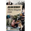 Ahora Imagino Cosas / Now I Imagine Things - Paperback