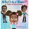 What's In a Name: A Tale of Discovery - Hardcover