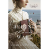 Behind Love's Wall - Paperback