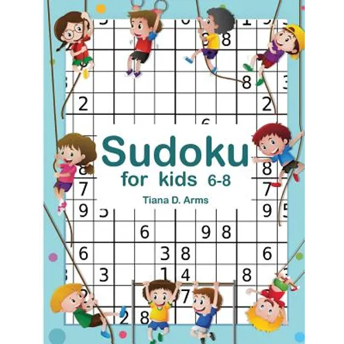 Sudoku for kids 6-8: Easy 6x6 100 Puzzles 8.5" x 11 " - Paperback