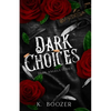 Dark Choices - Paperback