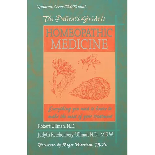 The Patient's Guide to Homeopathic Medicine - Paperback