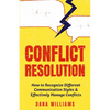 Conflict Resolution: How to Recognize Different Communication Styles & Effectively Manage Conflicts - Paperback
