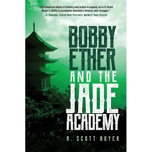 Bobby Ether and the Jade Academy - Paperback
