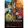 Faith Horror: Cinematic Visions of Satanism, Paganism and Witchcraft, 1966-1978 - Paperback