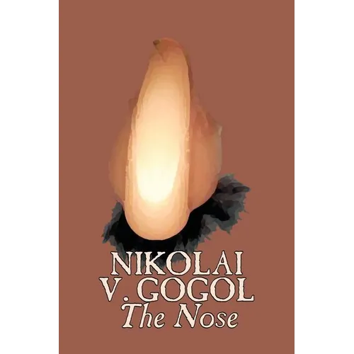 The Nose by Nikolai Gogol, Classics, Literary - Paperback
