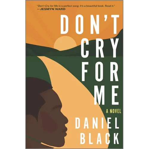 Don't Cry for Me - Hardcover