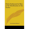 Christ Enthroned in Man or the Glorification of the Twelve - Paperback