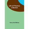 Life of Thomas à Becket - Paperback