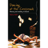 Dancing at the Crossroads: Memory and Mobility in Ireland - Paperback