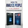 How to Analyze People 2-in-1 Bundle: NLP 2.0 Mastery + Dark Psychology - The #1 Ultimate Box Set to Proven Manipulation Techniques and Influence Peopl - Hardcover