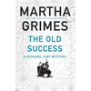 The Old Success: A Richard Jury Mystery - Hardcover
