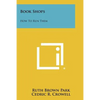 Book Shops: How To Run Them - Paperback