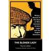 The Blonde Lady: Being a Record of the Duel of Wits Between Arsène Lupin and the English Detective (Warbler Classics) - Paperback