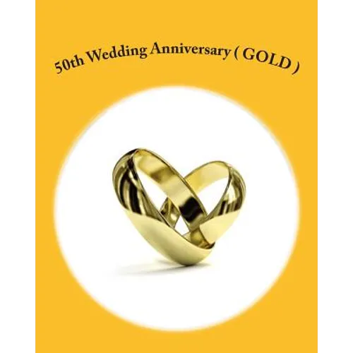 50th Wedding Anniversary ( GOLD ) - Paperback