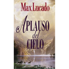El Aplauso del Cielo = Applause of Heaven - Paperback
