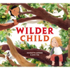 Wilder Child - Hardcover