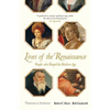 Lives of the Renaissance - Paperback