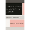 Administrative Discretion in Action: A Narrative of Eminent Domain - Paperback