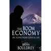 The Boom Economy: Or, Scenes from Clerical Life - Paperback